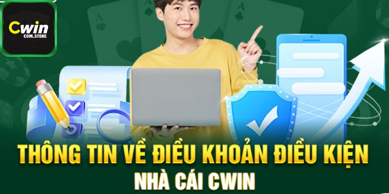 Nội dung có tại điều khoản điều kiện Cwin